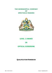 THE WORSHIPFUL COMPANY OF SPECTACLE MAKERS LEVEL 2 AWARD IN
