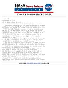 January 13, 1995 KSC Release No[removed]Note to Editors/News Directors: TCDT MEDIA OPPORTUNITIES WITH STS-63 CREW SET FOR NEXT WEEK News media representatives will have an opportunity to speak informally with and photograp