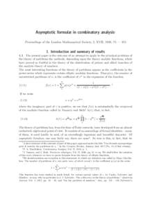 Asymptotic formulæ in combinatory analysis∗ Proceedings of the London Mathematical Society, 2, XVII, 1918, 75 — Introduction and summary of results 1.1 The present paper is the outcome of an attempt to apply 