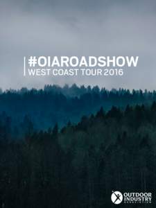 #OIAROADSHOW WEST COAST TOUR 2016 WHAT IS THE  OIA ROADSHOW
