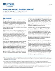 WEC-48  Laws that Protect Florida’s Wildlife1 Joe Schaefer, John Tucker, and Maia McGuire2  Background