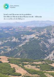 Land and Easement Acquisition Livelihood Restoration Framework / Albania Access Roads & Bridges 1