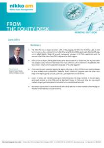 June 2015 Summary Peter Sartori Head of Asian Equity Nikko AM Asia Limited