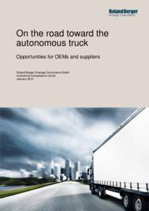 On the road toward the autonomous truck - Opportunities for OEMs and suppliers