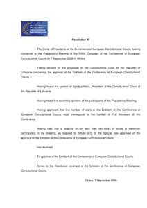 Resolution XI  The Circle of Presidents of the Conference of European Constitutional Courts, having convened to the Preparatory Meeting of the XIVth Congress of the Conference of European Constitutional Courts on 7 Septe