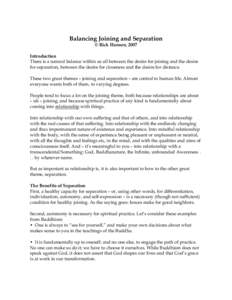 Balancing Joining and Separation © Rick Hanson, 2007 Introduction There is a natural balance within us all between the desire for joining and the desire for separation, between the desire for closeness and the desire fo