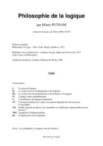 Philosophie de la logique par Hilary PUTNAM traduction française par Patrick PECCATTE Édition originale: Philosophy of Logic .- New-York: Harper and Row, 1971.