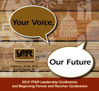 Your Voice,  Our Future 2012 YF&R Leadership Conference and Beginning Farmer and Rancher Conference