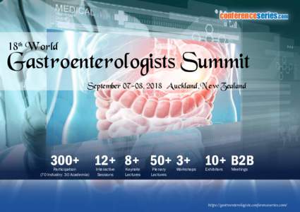 conferenceseries.com  18th World Gastroenterologists Summit September 07-08, 2018 Auckland, New Zealand