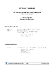 REVISIONS TO AGENDA CALIFORNIA TRANSPORTATION COMMISSION http://www.catc.ca.gov February 28, 2002 Sacramento, California