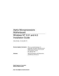 Alpha Microprocessors Motherboard Windows NT 3.51 and 4.0 Installation Guide Order Number: EC–QLUAH–TE