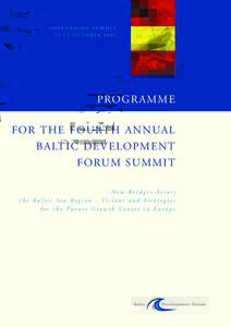 Geography of Europe / Europe / Northern Europe / Baltic Development Forum / Council of the Baltic Sea States / Kaliningrad / Baltic states / Baltic region / Baltic / Lithuania / Northern Dimension / European integration