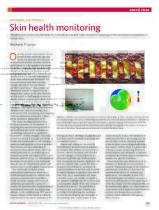 news & views EPIDERMAL ELECTRONICS Skin health monitoring  Ultrathin and conformal piezoelectric transducers enable high-resolution mapping of the mechanical properties of