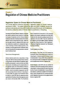 Chapter 2  Regulation of Chinese Medicine Practitioners Registration System for Chinese Medicine Practitioners The Chinese Medicine Ordinance stipulates a registration system for Chinese medicine practitioners (CMPs). Th