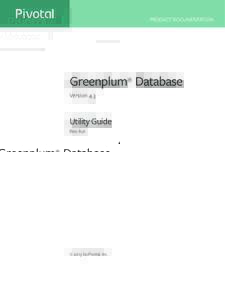 Greenplum Database 4.3 Utility Guide - Rev: A01