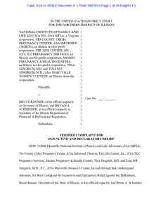 Case: 3:16-cvDocument #: 1 Filed: Page 1 of 38 PageID #:1  IN THE UNITED STATES DISTRICT COURT FOR THE NORTHERN DISTRICT OF ILLINOIS NATIONAL INSTITUTE OF FAMILY AND LIFE ADVOCATES, d/b/a NIFLA, a Virgini