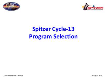 Spitzer	
  Cycle-­‐13	
   Program	
  Selec5on	
   	
   Cycle-­‐13	
  Program	
  Selec9on	
  