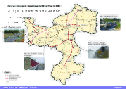 Carte des principales opérations du SIR de Caen en 2014 Abbeville Dieppe A 88 - Itinéraire de substitution