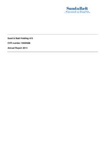 Sund & Bælt Holding A/S CVR numberAnnual Report 2014 \\Sv-data2-hals\transfer\Aarsrapport alle selskaber\ÅR_2014_UK.xlsx