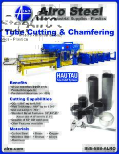 Alro Steel  Metals Industrial Supplies Plastics Tube Cutting & Chamfering