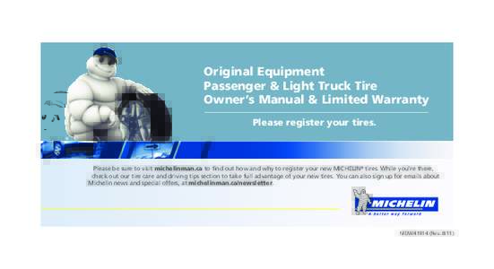 Original Equipment Passenger & Light Truck Tire Owner’s Manual & Limited Warranty Please register your tires. ®