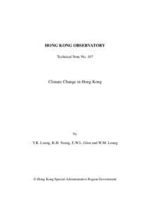 HONG KONG OBSERVATORY Technical Note No. 107 Climate Change in Hong Kong  by