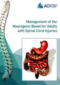 Management of the Neurogenic Bowel for Adults with Spinal Cord Injuries Authors: Julie Pryor, Nursing Research & Development Leader, Royal Rehab