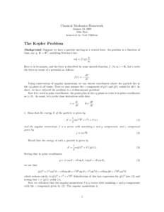 Classical Mechanics Homework January 24, 2008 John Baez homework by: Scot Childress  The Kepler Problem