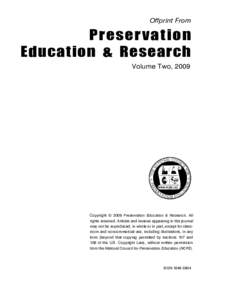 Offprint From  Preser vation Education & Research Volume Two, 2009