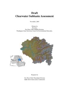 Draft Clearwater Subbasin Assessment November, 2003 Written by Ecovista,