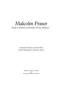 Malcolm Fraser    Guide to Archives of Australia’s Prime Ministers 