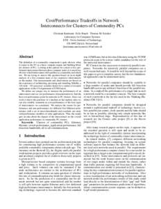 Cost/Performance Tradeoffs in Network Interconnects for Clusters of Commodity PCs Christian Kurmann Felix Rauch Thomas M. Stricker Laboratory for Computer Systems ETH - Swiss Institute of Technology CH-8092 Z¨urich, Swi