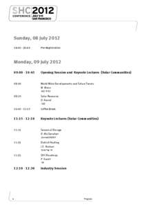 Sunday, 08 July::00 Pre-Registration  Monday, 09 July 2012