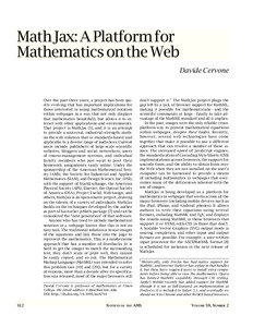 Math Jax: A Platform for Mathematics on the Web Davide Cervone Over the past three years, a project has been quietly evolving that has important implications for those interested in using mathematical notation