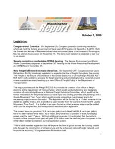 October 8, 2010 Legislation Congressional Calendar. On September 29, Congress passed a continuing resolution, which will fund the federal government at fiscal year 2010 levels until December 3, 2010. Both the Senate and 
