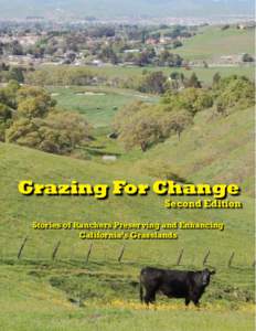 Grazing For Change  Second Edition Stories of Ranchers Preserving and Enhancing California’s Grasslands