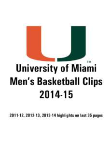 University of Miami Men’s Basketball Clips[removed], [removed], [removed]highlights on last 35 pages  Jim Larrañaga adjusts on the fly