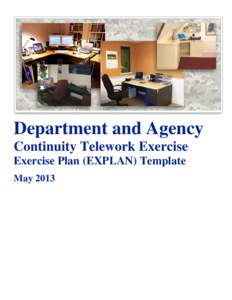FOROFFICIAL USE ONLY  Department and Agency Continuity Telework Exercise Exercise Plan (EXPLAN) Template May 2013