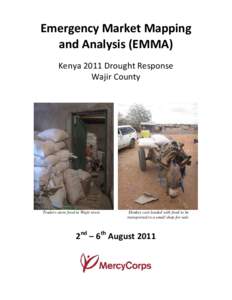 Emergency Market Mapping and Analysis (EMMA) Kenya 2011 Drought Response Wajir County  Traders store food in Wajir town