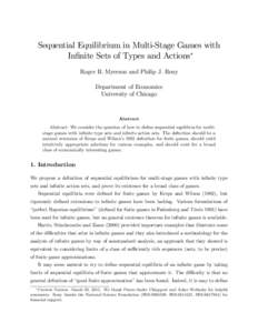 Sequential Equilibrium in Multi-Stage Games with In…nite Sets of Types and Actions Roger B. Myerson and Philip J. Reny Department of Economics University of Chicago