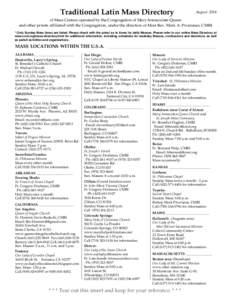 Traditional Latin Mass Directory  August 2014 of Mass Centers operated by the Congregation of Mary Immaculate Queen and other priests affiliated with the Congregation, under the direction of Most Rev. Mark A. Pivarunas, 