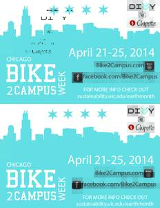April 21-25, 2014  CHICAGO BIKE 2 CAMPUS