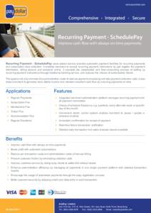 www.paydollar.com  Recurring Payment - SchedulePay Improve cash flow with always on-time payments  Recurring Payment - SchedulePay value-added service provides automatic payment facilities for recurring payments