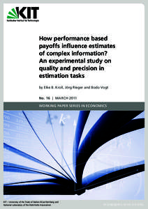 How performance based payoffs influence estimates of complex information? An experimental study on quality and precision in estimation tasks