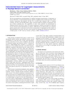 REVIEW OF SCIENTIFIC INSTRUMENTS 78, 065105 共2007兲  Instrumented tracer for Lagrangian measurements in Rayleigh-Bénard convection Woodrow L. Shew, Yoann Gasteuil, Mathieu Gibert, Pascal Metz, and Jean-François Pint