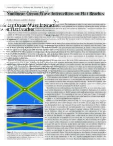 From SIAM News, Volume 46, Number 5, JuneNonlinear Ocean-Wave Interactions on Flat Beaches By M.J. Ablowitz and D.E. Baldwin People have always been fascinated by waves, particularly water and ocean waves. The mat