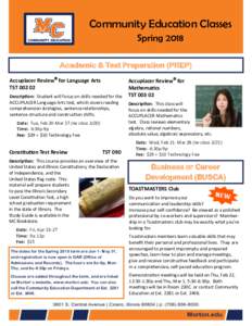 Community Education Classes Spring 2018 Academic & Test Preparation (PREP) Accuplacer Review for Language Arts TSTDescription: Student will focus on skills needed for the