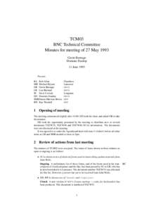 TCM03 BNC Technical Committee Minutes for meeting of 27 May 1993 Gavin Burnage Dominic Dunlop 11 June 1993