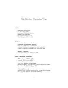 Niko Kolodny: Curriculum Vitae  Contact Department of Philosophy 314 Moses Hall #2390 University of California, Berkeley
