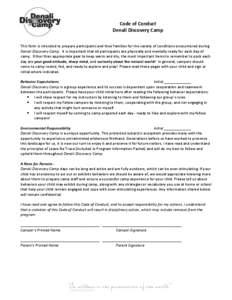 Code of Conduct Denali Discovery Camp This form is intended to prepare participants and their families for the variety of conditions encountered during Denali Discovery Camp. It is important that all participants are phy